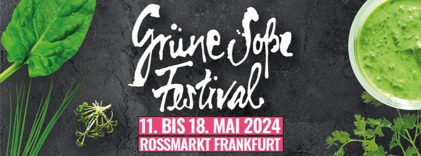 < >Grüne Soße Festival - 11. bis 18. Mai 2024.   < >Fotos siehe:  Veranstaltungen< > 